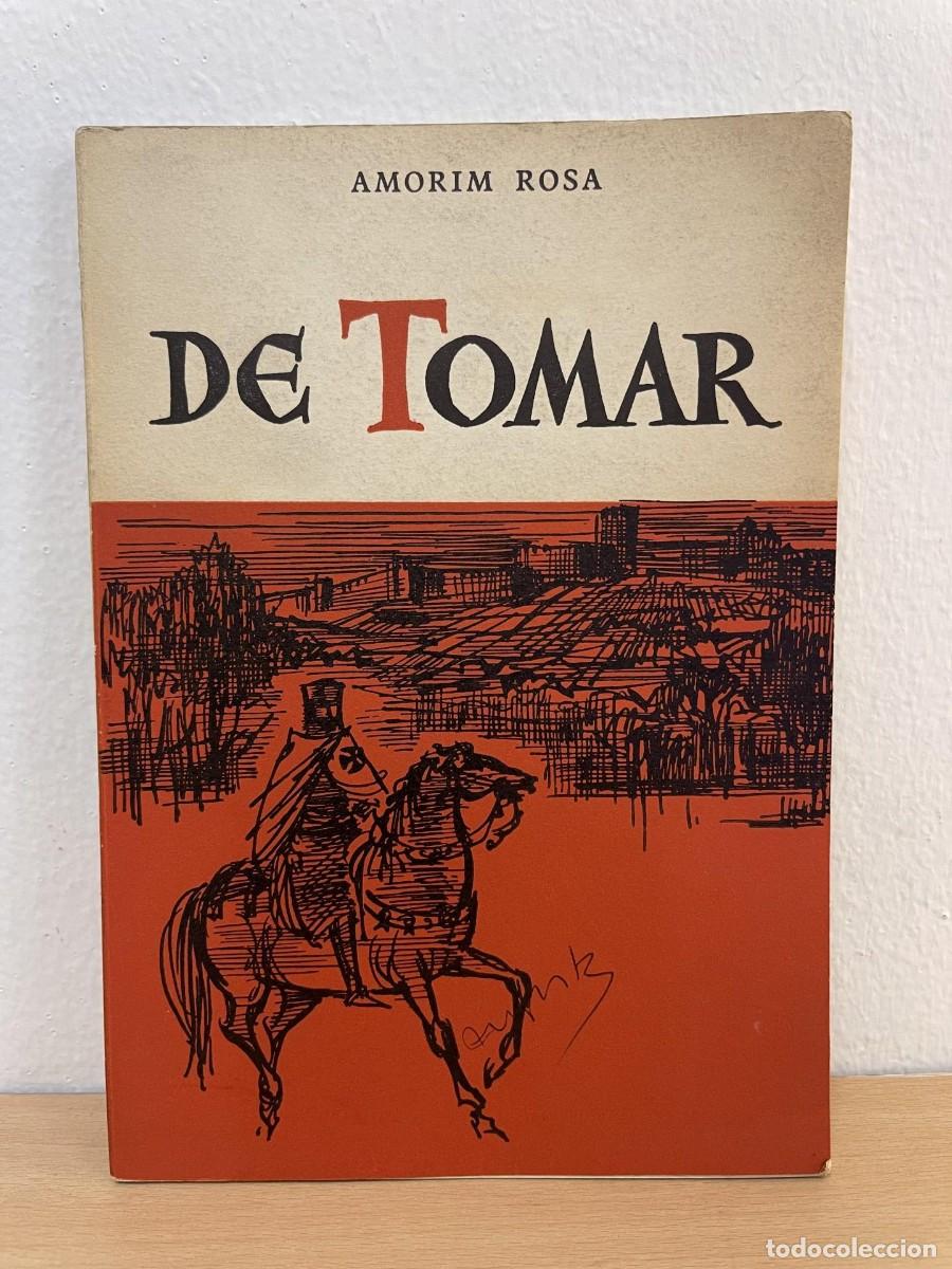 Libros: De Tomar &ndash; Amorim Rosa | 1.&ordf; Edi&ccedil;&atilde;o 1960 &ndash; Templ&aacute;rios e Hist&oacute;ria Local