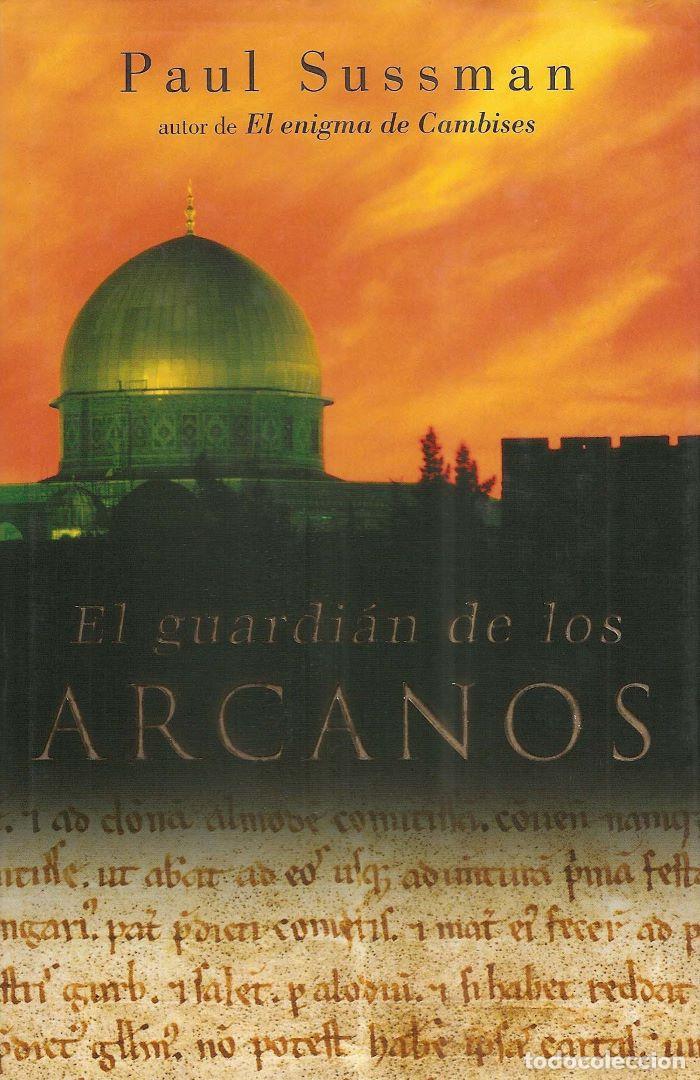 Libri di seconda mano: EL GUARDI&Aacute;N DE LOS ARCANOS - Paul Sussman