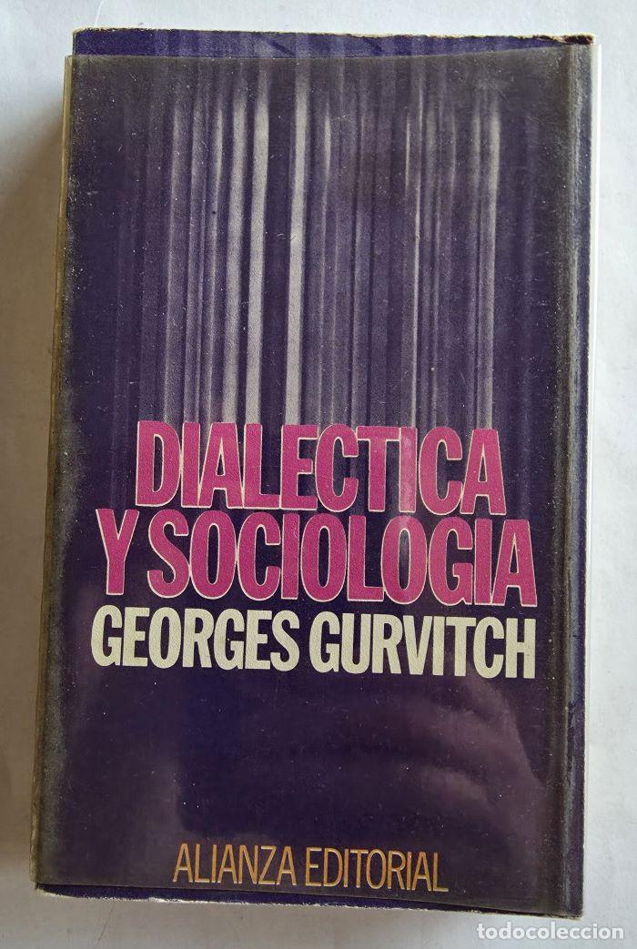 B&uuml;cher: DIAL&Eacute;CTICA Y SOCIOLOG&Iacute;A - Georges Gurvitch