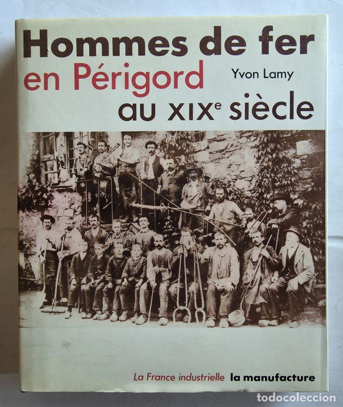 Libros: HOMMES DE FER EN P&Eacute;RIGORD AU XIXE SI&Egrave;CLE - Yvon Lamy