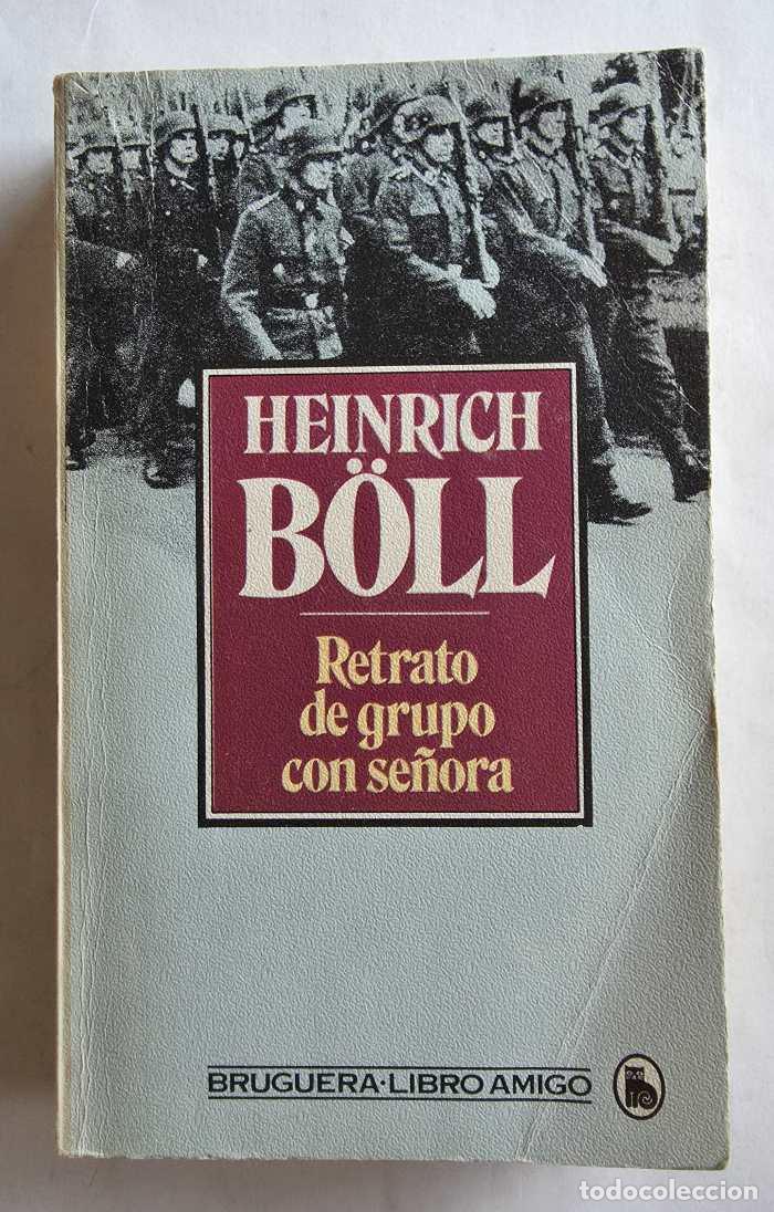 Libros: RETRATO DE GRUPO CON SE&Ntilde;ORA - Heinrich Boll