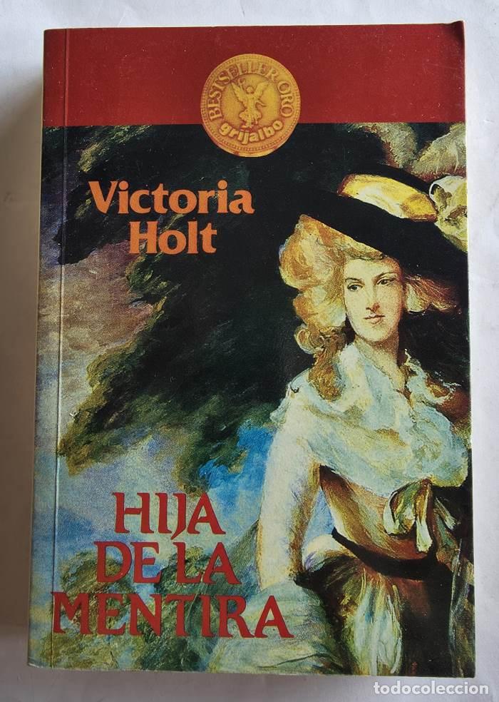 Libros: HIJA DE LA MENTIRA - Victoria Holt