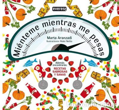 Libros: Mi&eacute;nteme mientras me pesas- 9788444120812
