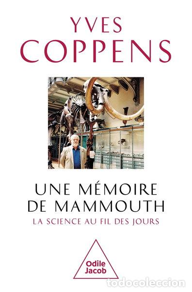Libros: Une m&eacute;moire de mammouth: La science au fil des jours- 9782738157683