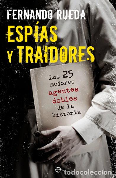 Libros: Esp&iacute;as y traidores- 9788499703404 - Foto 1