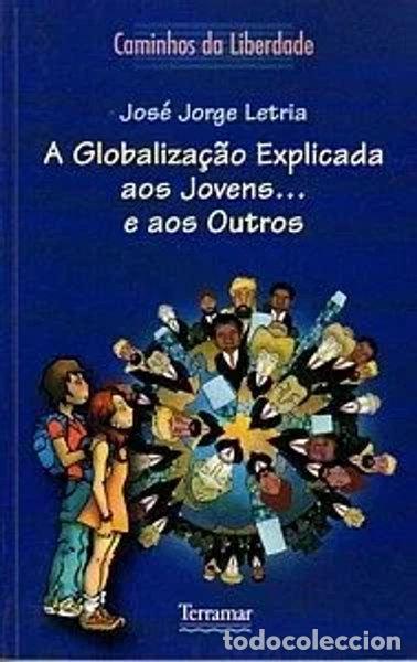 Livres: A globaliza&ccedil;&atilde;o explicada aos jovens... e aos outros- 9789727103256