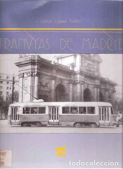 Libros: Tranv&iacute;as de Madrid- 9788486629656 - Foto 1