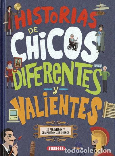Libros: Historias de chicos diferentes y valientes- 9788467771176