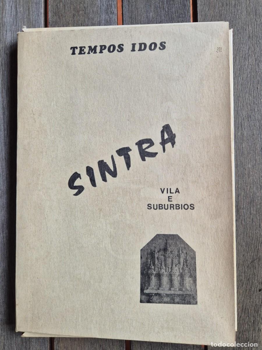 Libros: Sintra &ndash; Tempos Idos | Estampas Antigas da Vila e Sub&uacute;rbios 1975 - Foto 1