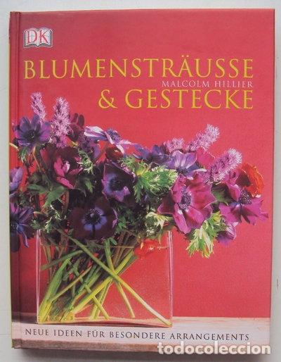 books: Blumenstr&auml;u&szlig;e und Gestecke: Neue Ideen f&uuml;r besondere Arrangements- 9783831008360