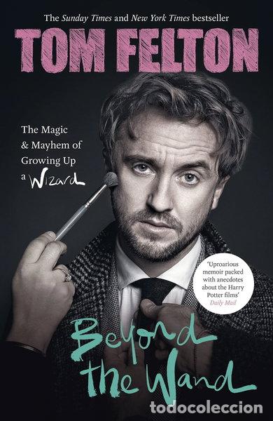 books: Beyond the Wand: The Magic and Mayhem of Growing Up a Wizard- 9781529149418