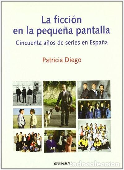 Libros: La ficci&oacute;n en la peque&ntilde;a pantalla- 9788431326722