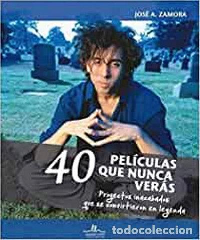 Libros: 40 pel&iacute;culas que nunca ver&aacute;s- 9788416574117 - Foto 1
