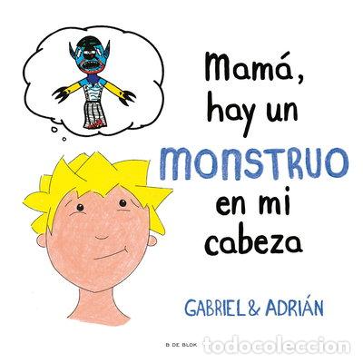 Livres: Mam&aacute;, hay un monstruo en mi cabeza- 9788417736439