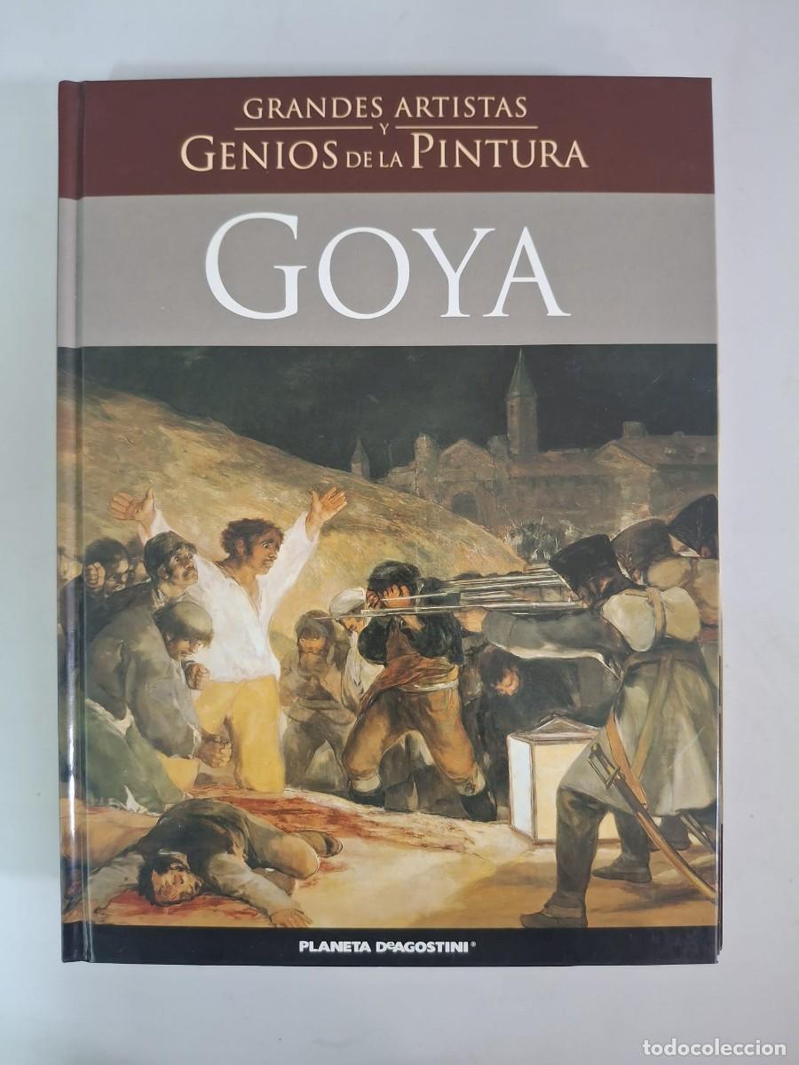 Libros: LIBRO GRANDES ARTISTAS Y GENIOS DE LA PINTURA GOYA