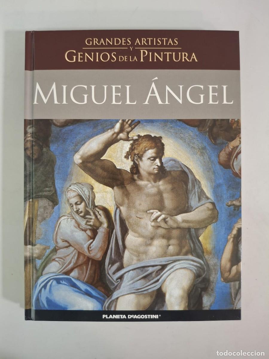 Libros: LIBRO GRANDES ARTISTAS Y GENIOS DE LA PINTURA MIGUEL ANGEL