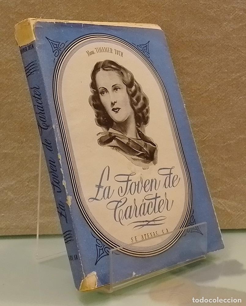B&uuml;cher: La joven de car&aacute;cter - Mons Tihamer Toth