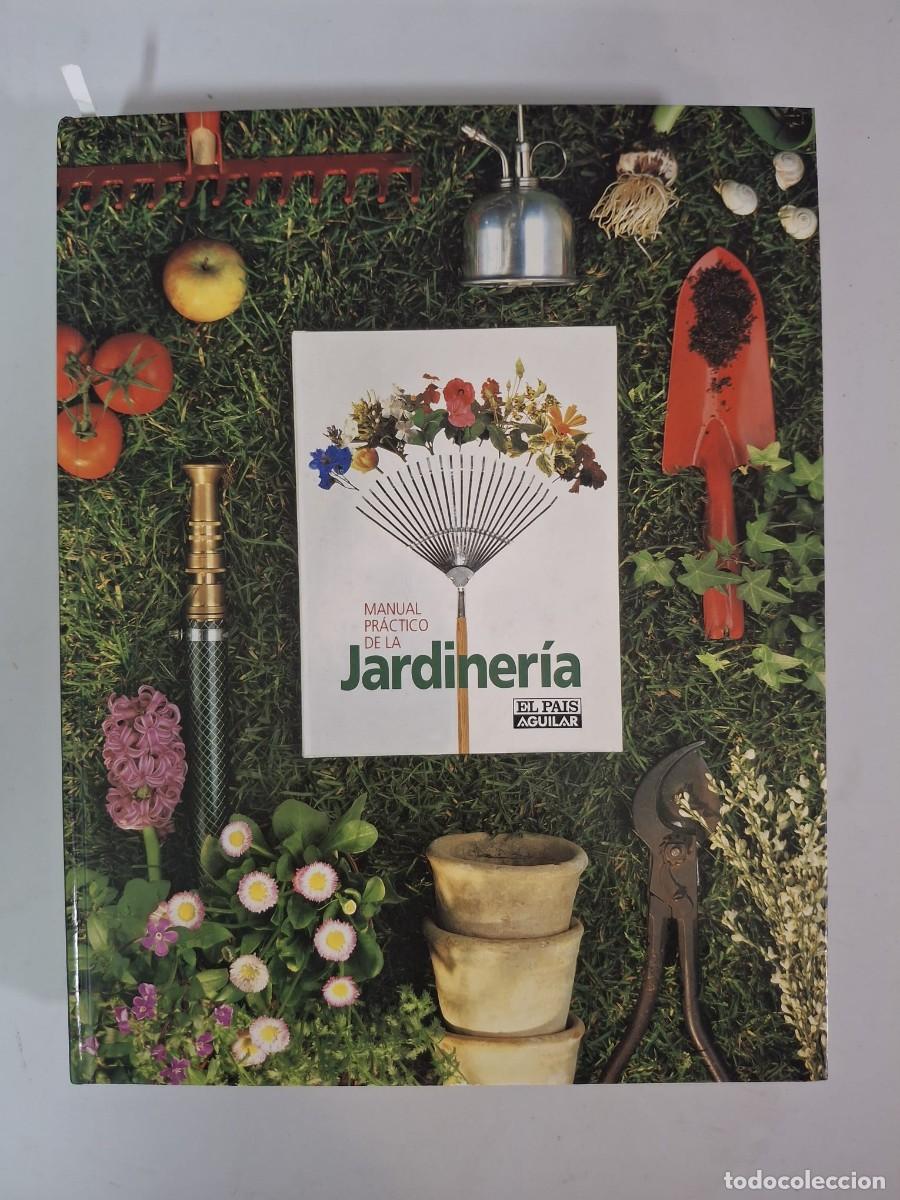 Libros: LIBRO MANUAL PRACTICO DE LA JARDINERIA EL PAIS