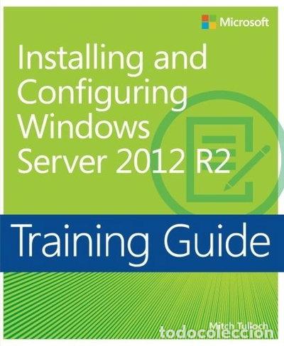 Libros: Training Guide: Installing and Configuring Windows Server 2012 R2- 9780735684331 - Foto 1