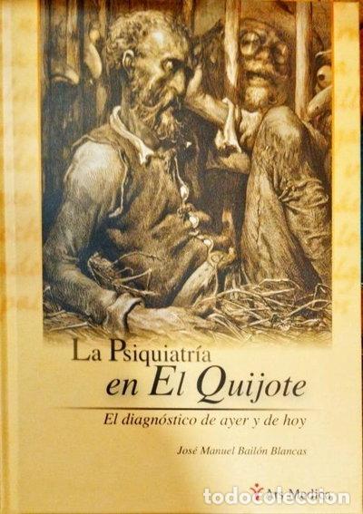 Libros: La psiquiatr&iacute;a en El Quijote: El diagn&oacute;stico de ayer y de hoy- 9788497512077