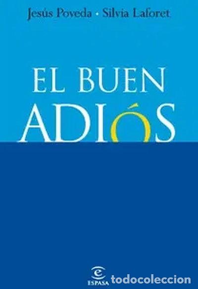 Libros: El buen adi&oacute;s- 9788467030266 - Foto 1
