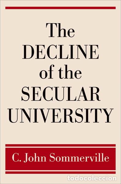 Libros: The Decline of the Secular University- 9780195306958