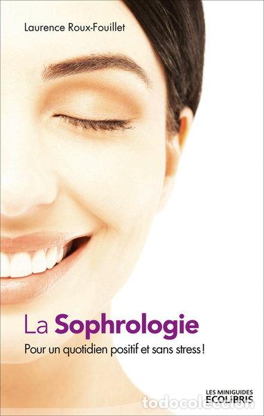 books: La sophrologie: Pour un quotidien positif et sans stress- 9782875151797