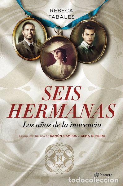 Libros: Seis hermanas. Los a&ntilde;os de la inocencia- 9788408146414
