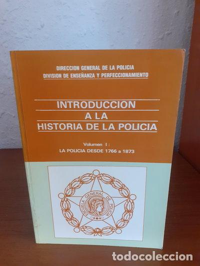 Livros em segunda m&atilde;o: Introducci&oacute;n a la historia de la polic&iacute;a. Volumen I: La polic&iacute;a desde 1766 a ...- 9788486380069
