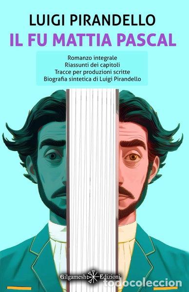 Libros: Il fu Mattia Pascal- 9788868677725