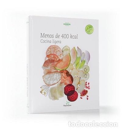 Libros: Menos de 400 kcal- 9788461618606