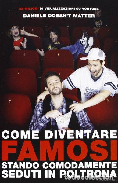 Libros: Come diventare famosi stando comodamente seduti in poltrona- 9788804625315