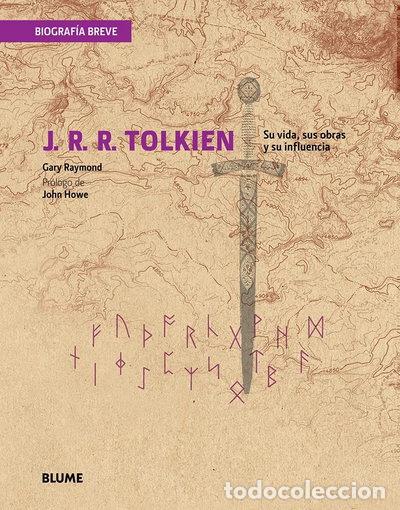 Libros: J. R. R. Tolkien: Su vida, sus obras y su influencia- 9788498017229