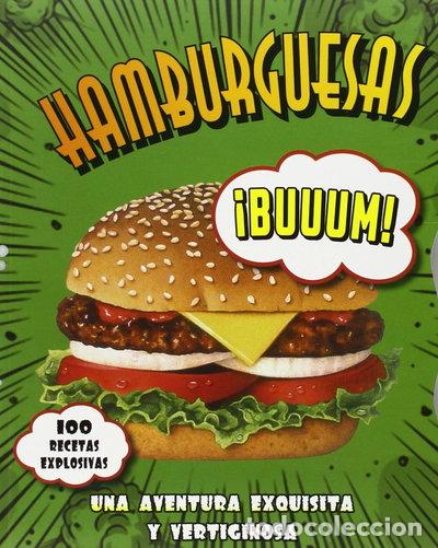 B&uuml;cher: Hamburguesas !Buuuumm! 100 Recetas Explosivas Cocina- 9781472372666