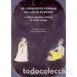 Livros em segunda m&atilde;o: Os cinquenta poemas do amor furtivo e outros poemas er&oacute;ticos da &Iacute;ndia antiga- 9789723708981