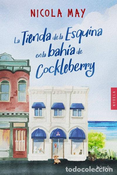 Livres: La tienda de la esquina en la bah&iacute;a de Cockleberry- 9788416691944