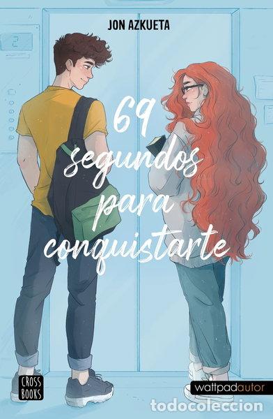 Libros: 69 segundos para conquistarte- 9788408257035
