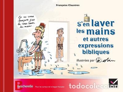 Libros: S'en laver les mains et autres expressions bibliques- 9782218977398