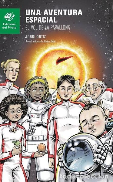 Libri di seconda mano: Una aventura espacial: El vol de la Papallona- 9788494454813