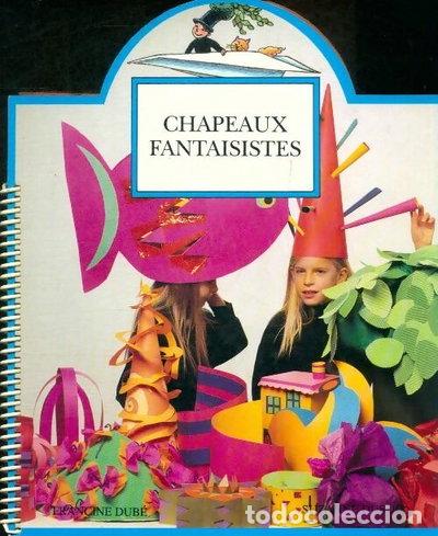 Libri di seconda mano: Chapeaux fantaisistes- 9782762571523