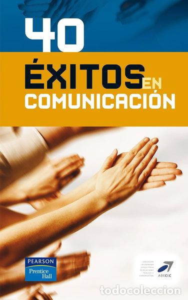 Libros: 40 &eacute;xitos en comunicaci&oacute;n- 9788420540436