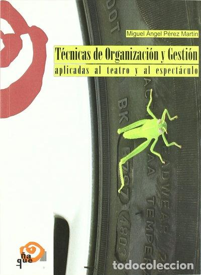 Livros em segunda m&atilde;o: T&eacute;cnicas de organizaci&oacute;n y gesti&oacute;n aplicadas al teatro y al espect&aacute;culo- 9788489987852