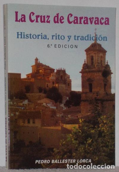 B&uuml;cher: La Cruz de Caravaca. Historia, rito y tradici&oacute;n- 9788460565185