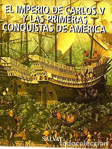 Libros: Historia de Espa&ntilde;a, Vol. 6: El imperio de Carlos V y las primeras conquistas ...- 9788434599192