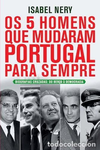 Libros: Os cinco homens que mudaram Portugal para sempre- 9789722075091