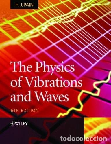B&uuml;cher: The Physics of Vibrations and Waves- 9780470012963