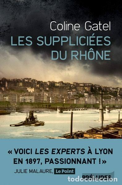 Libri di seconda mano: Les supplici&eacute;es du Rh&ocirc;ne- 9782253045687
