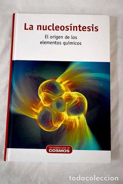 Libros: La nucleos&iacute;ntesis- 9788447386727