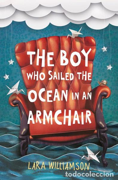 Livros em segunda m&atilde;o: The Boy Who Sailed the Ocean in an Armchair- 9781409576327