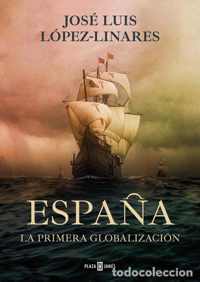 B&uuml;cher: Espa&ntilde;a. La primera globalizaci&oacute;n- 9788401030277